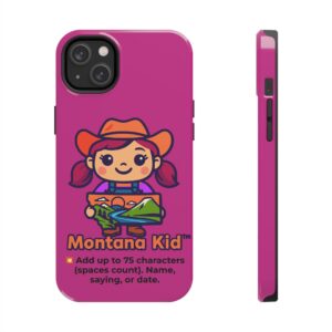 Big Sky Baddie — Tough Case - iPhone 14 Plus – Phone Models: iPhone 14 Plus –  by Montana Kid