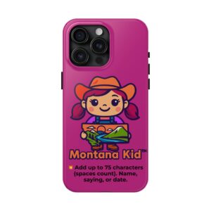 Big Sky Baddie — Tough Case - iPhone 15 Pro Max – Phone Models: iPhone 15 Pro Max –  by Montana Kid